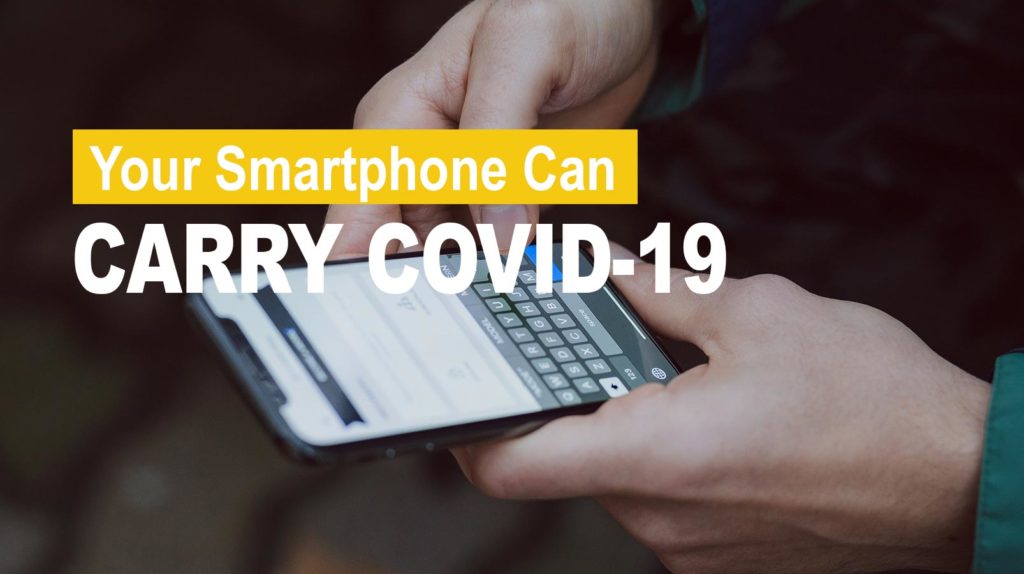 Your smartphone can carry covid-19